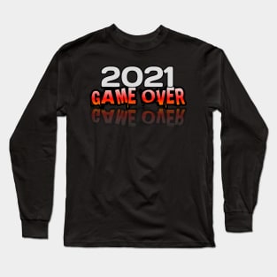 2021 Game Over - Gamer - Gaming Lover Gift - Graphic Typographic Text Saying Long Sleeve T-Shirt